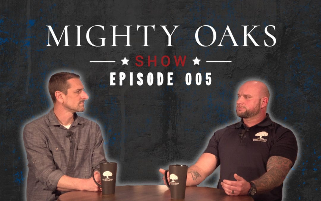 The Mighty Oaks Show – Episode 005