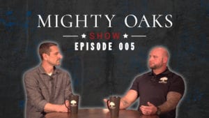 <b>The Mighty Oaks Show – Episode 005</b>