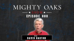 Episode 008 Mighty Oaks Show