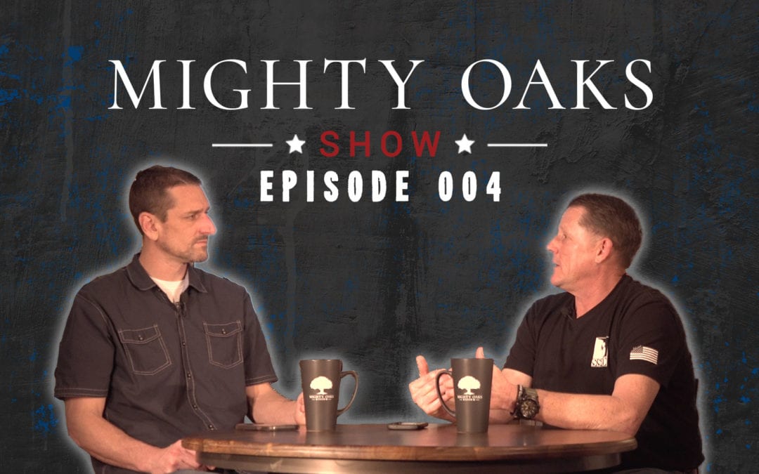 The Mighty Oaks Show – Episode 004