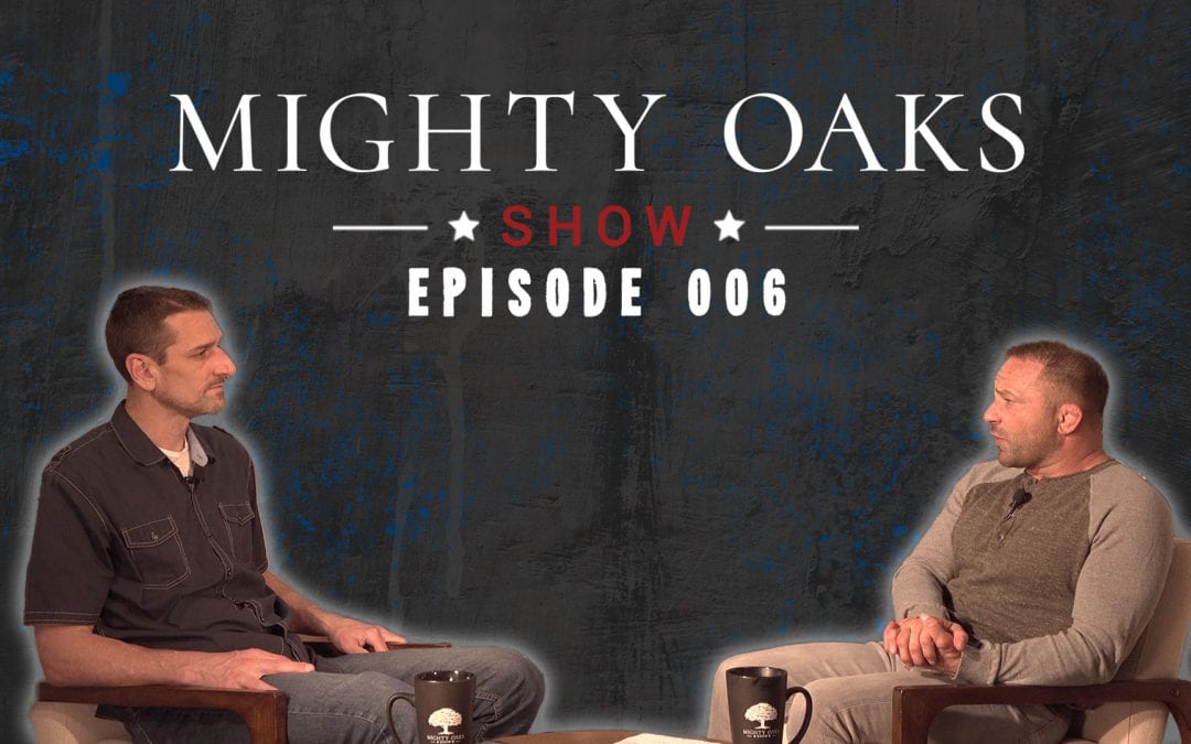 The Mighty Oaks Show – Episode 006