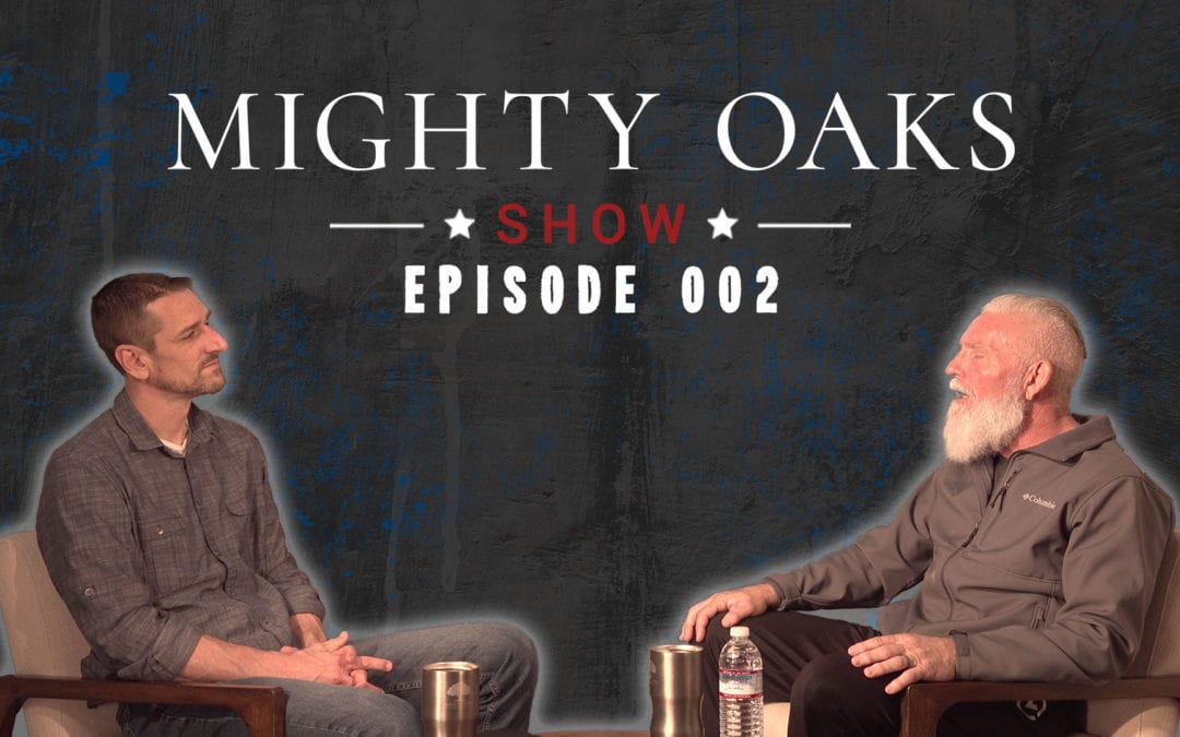 The Mighty Oaks Show – Episode 002