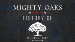 Mighty Oaks Show 012