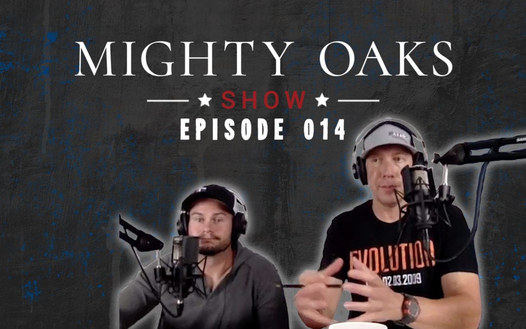 The Mighty Oaks Show – Episode 014
