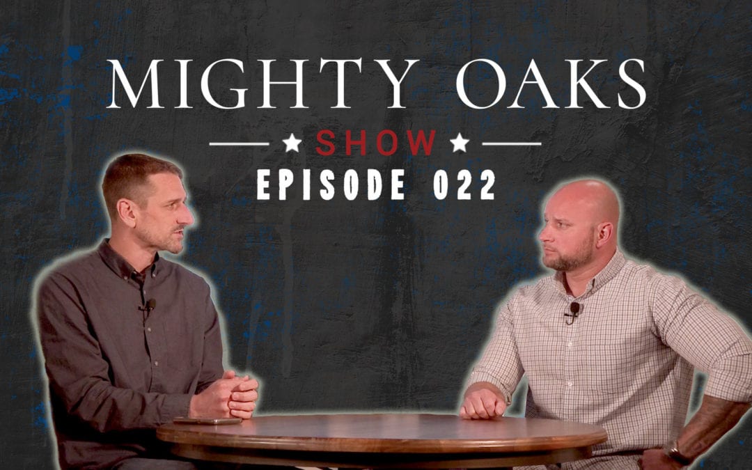 The Mighty Oaks Show – Episode 022
