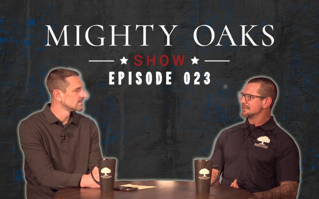 The Mighty Oaks Show – Episode 023