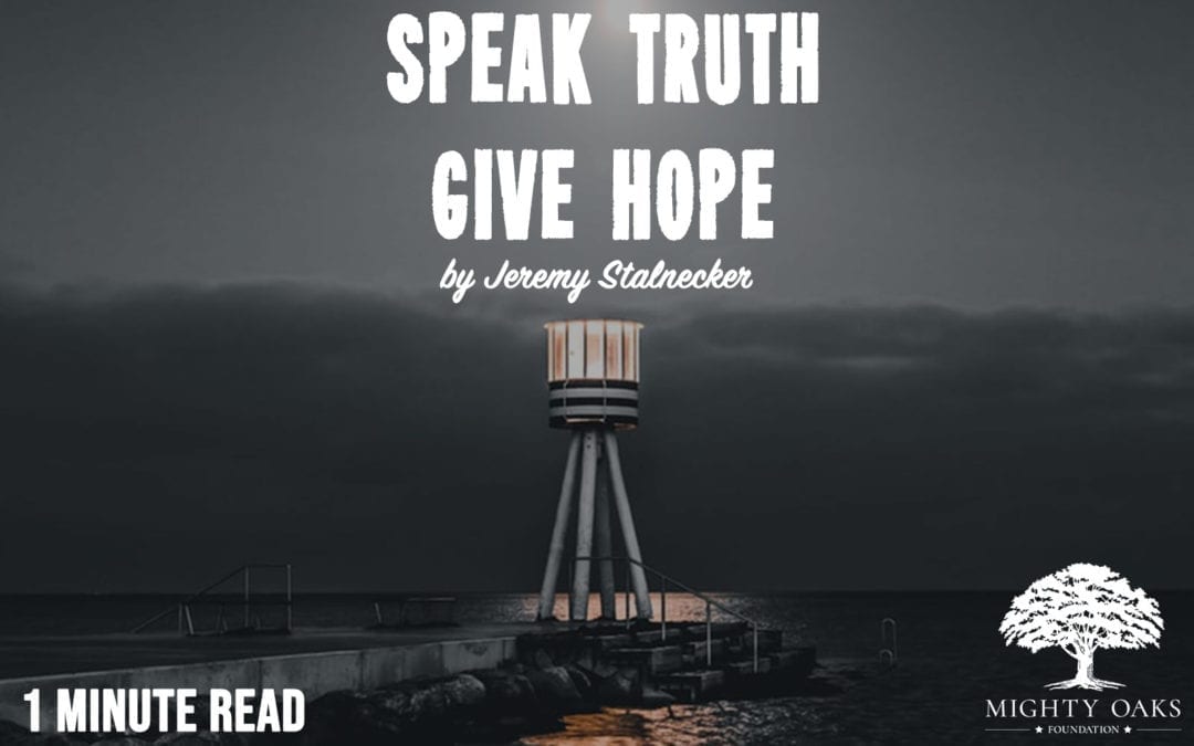Speak Truth, Give Hope