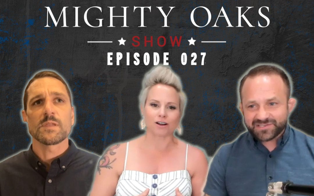 The Mighty Oaks Show – Episode 027