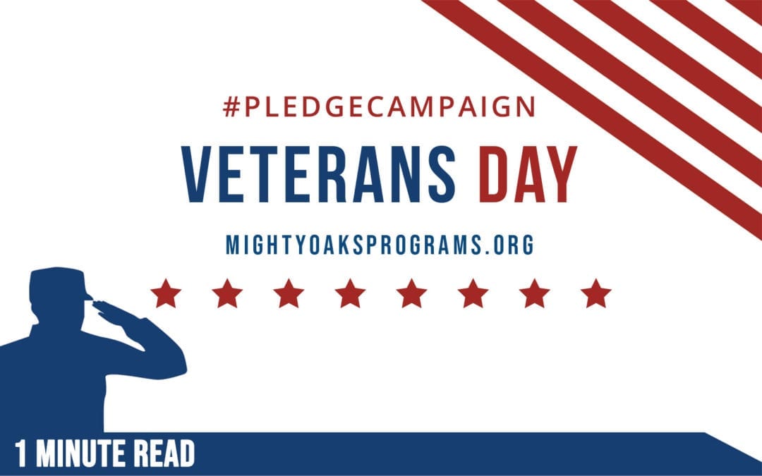 Mighty Oaks Veterans Day Pledge Campaign