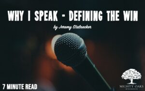 <b>Why I Speak - Defining The Win</b>