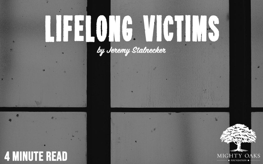 Lifelong Victims