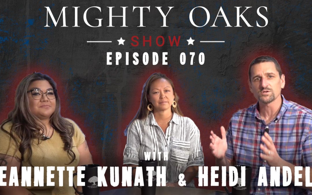 The Mighty Oaks Show – Episode 070 with Jeannette Kunath & Heidi Andela