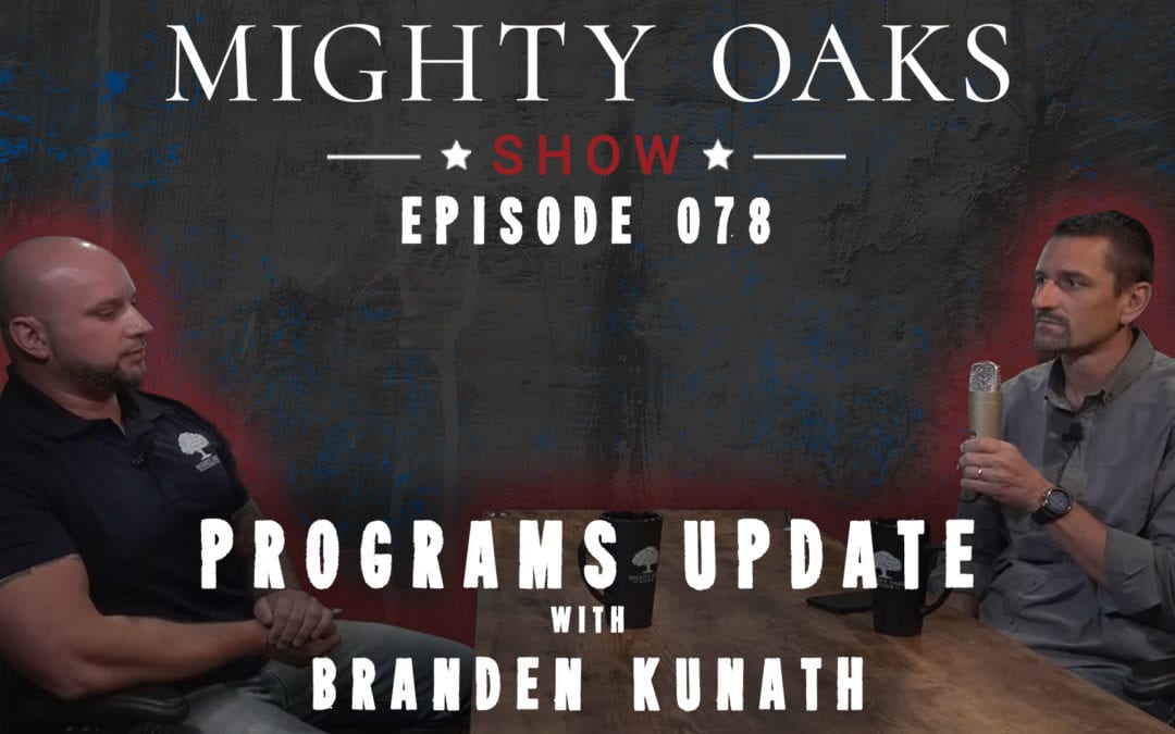 The Mighty Oaks Show – Episode 078 with Branden Kunath