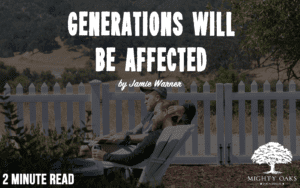 <b>Generations Will Be Affected</b>
