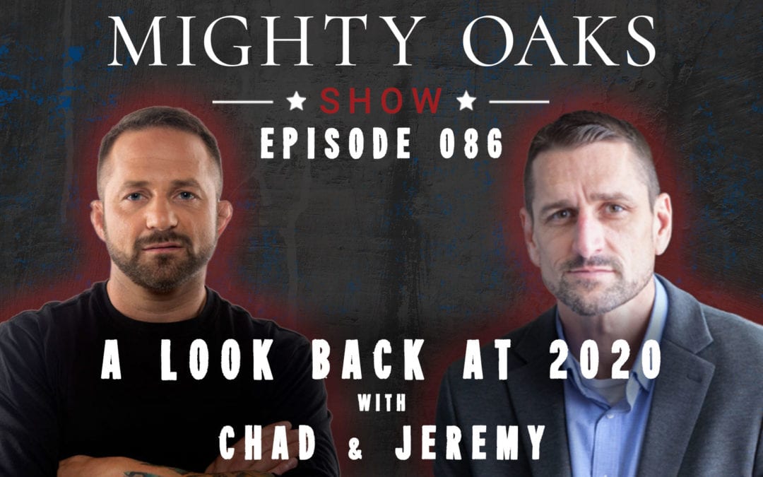 The Mighty Oaks Show – Episode 086 with Chad Robichaux & Jeremy Stalnecker