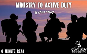 <b>Ministry to Active Duty</b>