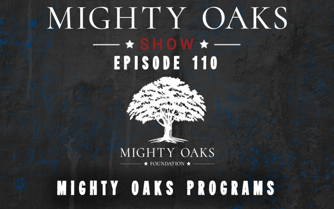 Looking Closer at Our Programs | Mighty Oaks Show 110