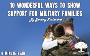 <b>10 Wonderful Ways to Show Support for Military Families</b>