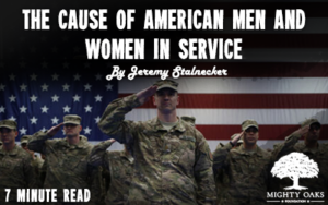 <b>The Cause of American Men and Women in Service</b>