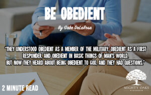 <b>Be Obedient</b>